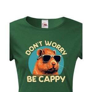 Dámské triko Don't be worry be capy - vtipné narozeninové triko